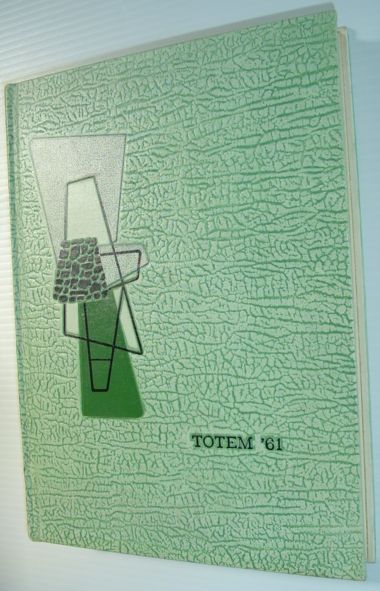 Image for The Totem 1961- Yearbook of the University of British Columbia The Totem 1961- Yearbook of the University of British Columbia