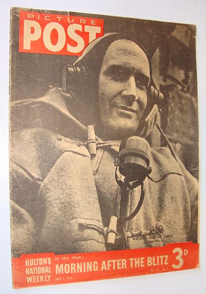 Picture Post Magazine - Hulton's National Weekly: May 3, 1941 *MORNING AFTER THE BLITZ*
