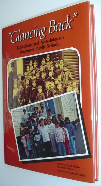 Glancing Back : Reflections and Anecdotes on Vancouver Public Schools
