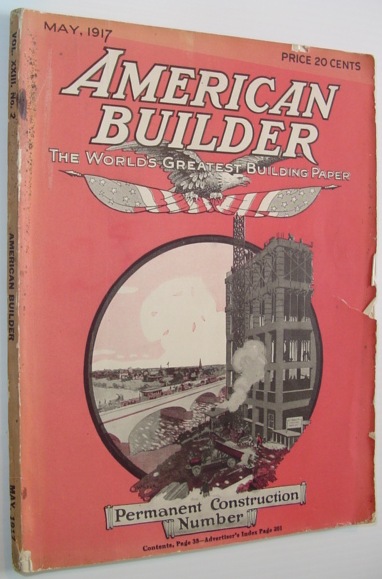 American Builder Magazine - May 1917 Issue - Permanent Construction Number