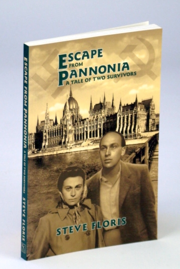 Image for Escape from Pannonia: A Tale of Two Survivors Escape from Pannonia: A Tale of Two Survivors