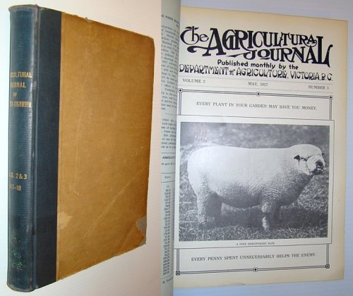 The Agricultural Journal (of British Columbia) - Volumes 2 and 3 Bound in One Book