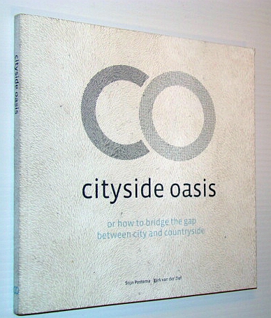 Cityside Oasis - or How to Bridge the Gap Between City and Countryside