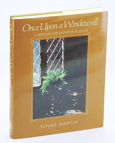 Once upon a Windowsill: A History of Indoor Plants