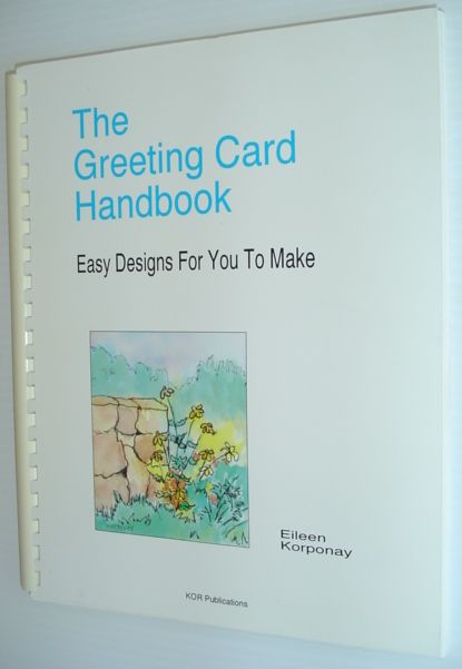 The Greeting Card Handbook : Easy Designs for You to Make