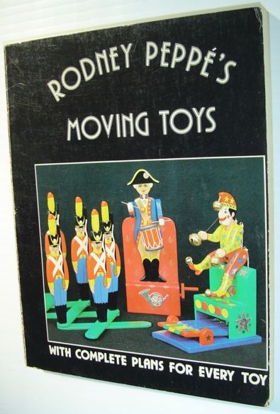 Image for Rodney Peppe's Moving Toys - with Complete Plans for Every Toy Rodney Peppe's Moving Toys - with Complete Plans for Every Toy