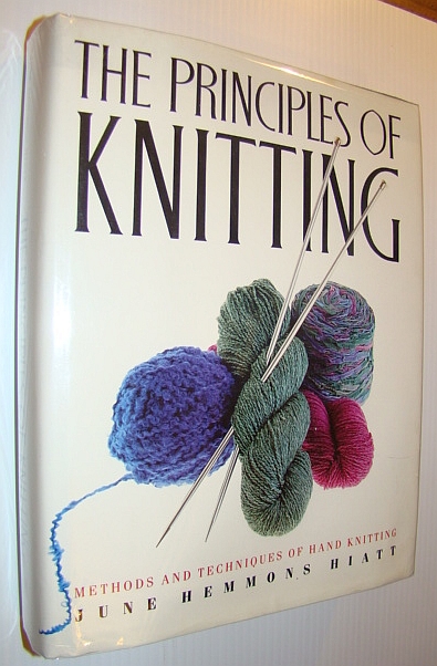 Image for The Principles of Knitting: Methods and Techniques of Hand Knitting The Principles of Knitting: Methods and Techniques of Hand Knitting