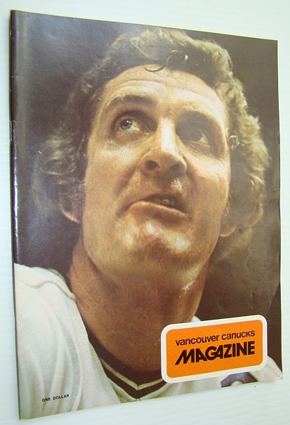 Image for Vancouver Canucks Magazine, November 17, 1973 - Great Colour Cover Photo of a Gnarly-looking Orland Kurtenbach Vancouver Canucks Magazine, November 17, 1973 - Great Colour Cover Photo of a Gnarly-looking Orland Kurtenbach
