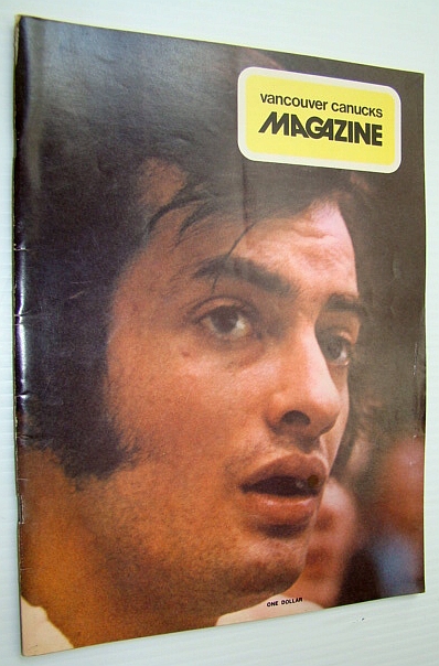 Vancouver Canucks Magazine, March [Mar.] 26, 1974 - Colour Cover Photo of Paulin Bordeleau