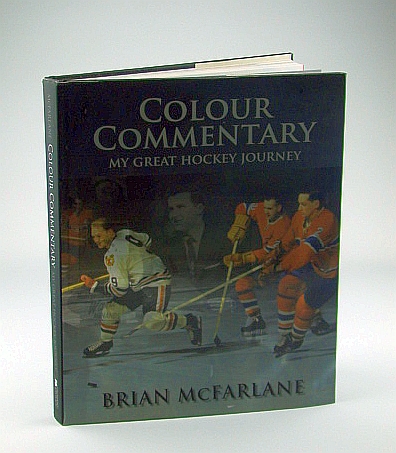 Colour Commentary My Great Hockey Journey