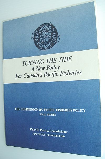 Turning the Tide: a New Policy for Canada's Pacific Fisheries - The Commission on Pacific Fisheries Policy Final Report
