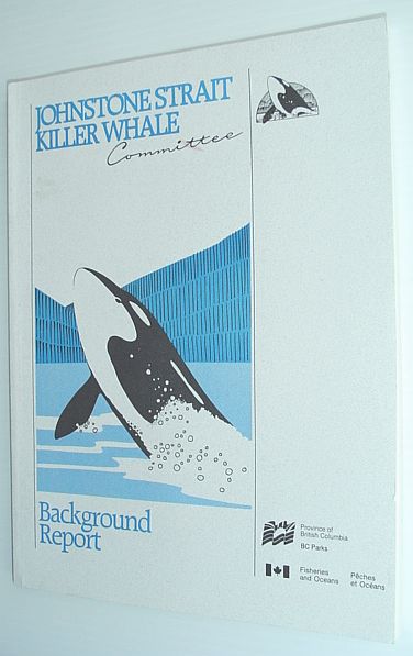 Johnstone Strait Killer Whale Committee - Background Report