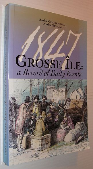 1847 - Grosse Ile: A Record of Daily Events