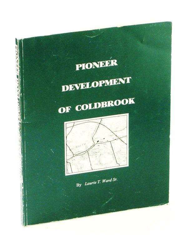 Pioneer Development of Coldbrook [Nova Scotia Local History]