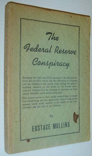 The Federal Reserve Conspiracy