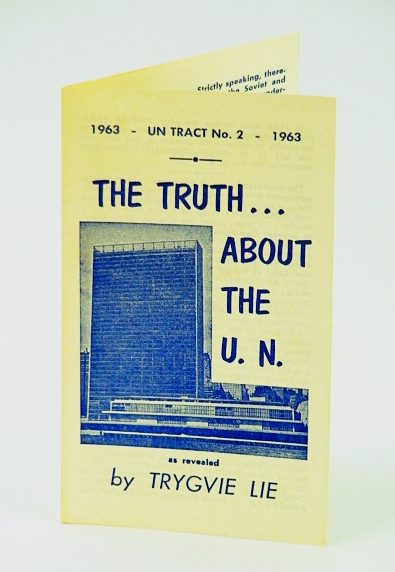 The Truth About the U.N. (United Nations): U.N. Tract No. 2 (Two) - 1963