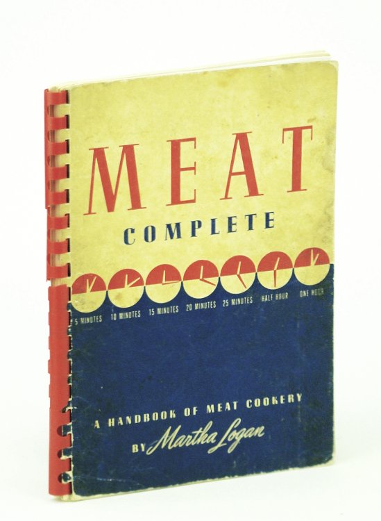 Image for Meat Complete: A Handbook of Meat Cookery Meat Complete: A Handbook of Meat Cookery
