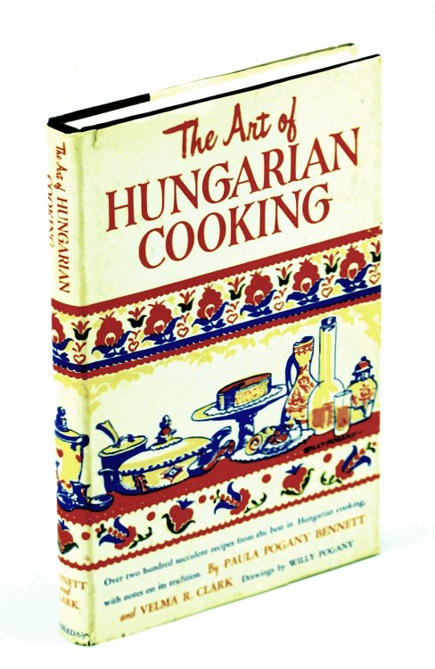 The Art of Hungarian Cooking