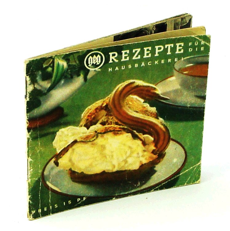 Erprobte Rezepte fr die Hausbckerei