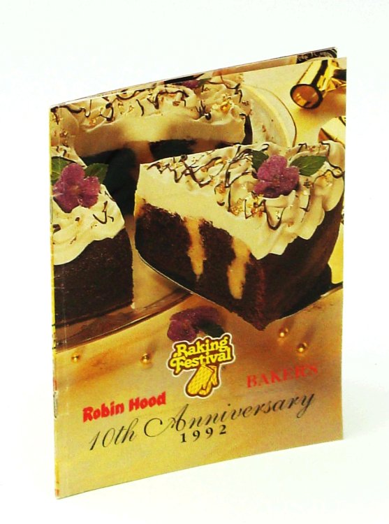 Image for Robin Hood & Baker's Baking Festival, 10th Anniversary 1992 Robin Hood & Baker's Baking Festival, 10th Anniversary 1992