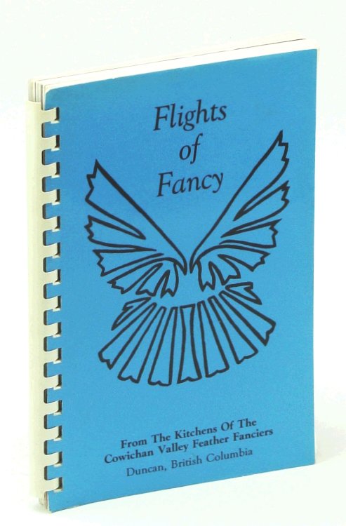 Flights of Fancy [Cookbook]