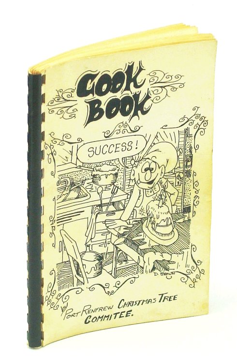 Cook Book [Cookbook] Port Renfrew [British Columbia] Christmas Tree Committee