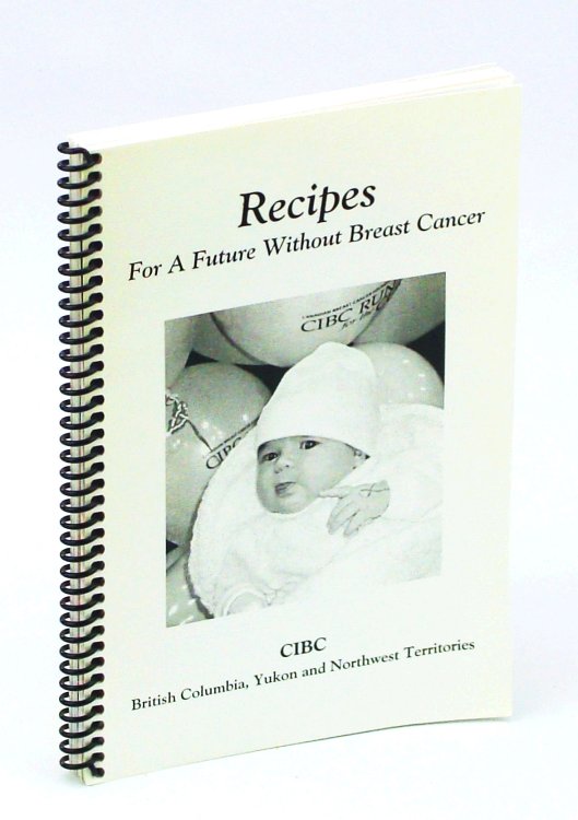Recipes For A Future Without Breast Cancer - CIBC British Columbia, Yukon and Northwest Territories