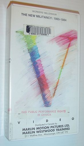 Image for The New Militancy: Canadian Labour 1965-1984, 28 Minute VHS Videotape The New Militancy: Canadian Labour 1965-1984, 28 Minute VHS Videotape