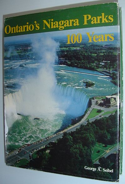 Ontario's Niagara Parks - 100 Years: A History