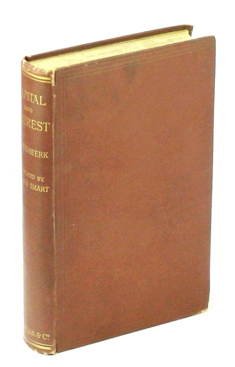 Capital and Interest, A Critical History of Economical Theory