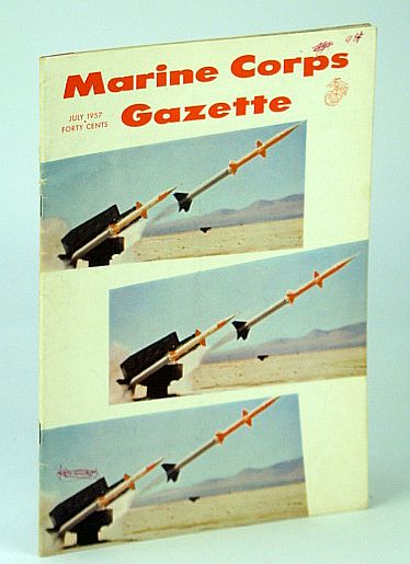 Image for Marine Corps Gazette (Magazine), July 1957, Number 7, Volume 41 - How the Allies Let Victory Slip in 1944 Marine Corps Gazette (Magazine), July 1957, Number 7, Volume 41 - How the Allies Let Victory Slip in 1944