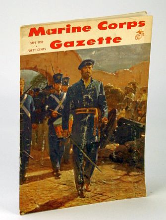 Image for Marine Corps Gazette (Magazine), September (Sept.) 1959, Number 9, Volume 43 - The Pakistan Army Marine Corps Gazette (Magazine), September (Sept.) 1959, Number 9, Volume 43 - The Pakistan Army