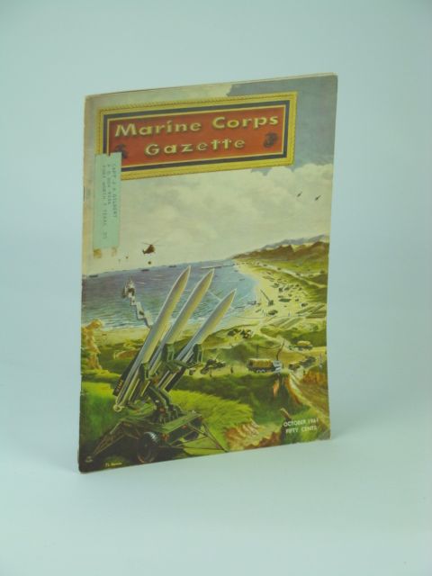 Image for Marine Corps Gazette - Professional Magazine for United States Marines, October (Oct.) 1961, Number 10, Volume 45 - 1st MAW (Marine Aircraft Wing) Marine Corps Gazette - Professional Magazine for United States Marines, October (Oct.) 1961, Number 10, Volume 45 - 1st MAW (Marine Aircraft Wing)