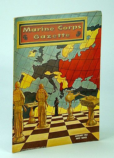 Image for Marine Corps Gazette - Professional Magazine for United States Marines, January (Jan.) 1961, Number 1, Volume 45 - Combat Helicopters in Algeria / Danger on the Flanks of NATO Marine Corps Gazette - Professional Magazine for United States Marines, January (Jan.) 1961, Number 1, Volume 45 - Combat Helicopters in Algeria / Danger on the Flanks of NATO