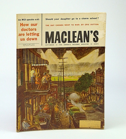 Maclean's - Canada's National Magazine, September (Sept.) 12, 1959 - Leon Trotsky's Murderer / Vancouver's King Edward High School / The Day Canada Went to War / TV Writers Frank Peppiatt and John Aylesworth
