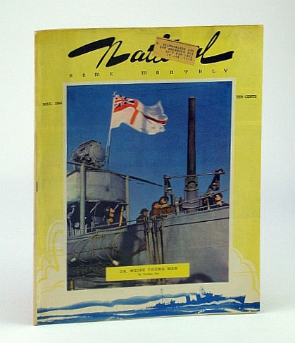 National Home Monthly Magazine, May 1944 - Dr. George Moir Weir and His Young Men / Canada Catches on to New Industrial Skills / Wartime Information Board