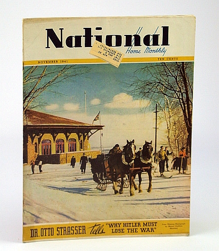 National Home Monthly Magazine, November (Nov.) 1941 - Otto Strasser on Why 