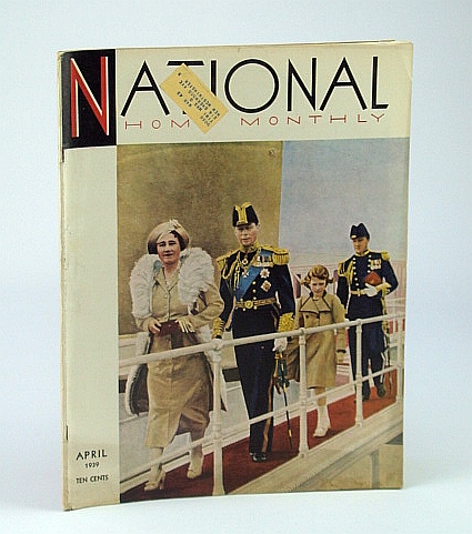 National Home Monthly Magazine, April (Apr.) 1939 - Canada's King and Queen Come Home / Figure Skaters