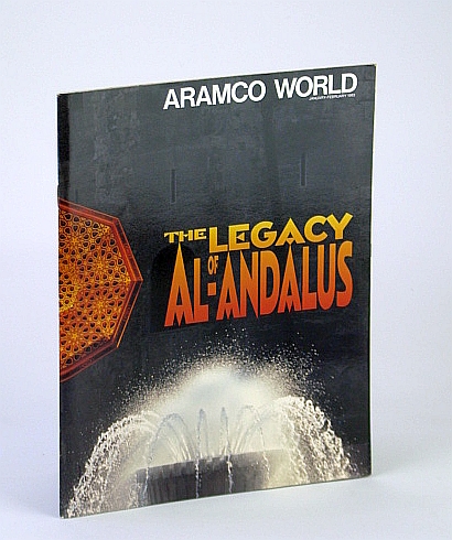 Aramco World (Magazine), January / February (Jan./Feb.) 1993 - The Legacy of Al-Andalus