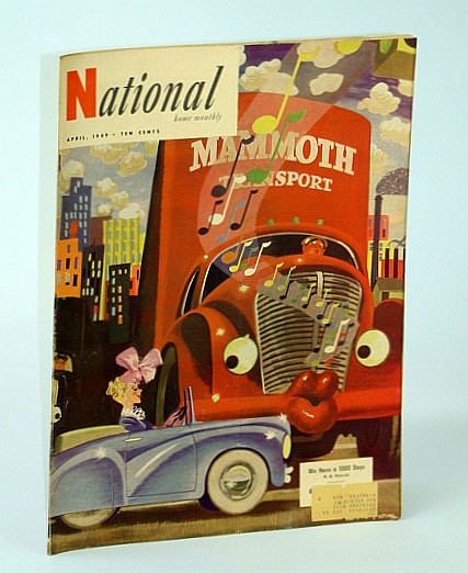 The National Home Monthly Magazine, April (Apr.) 1949 - Profile of Lorne Greene / Radio Industry as Our First Line of Defence