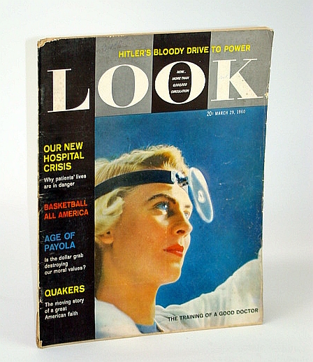 Image for Look Magazine, Incorporating Collier's, March (Mar.) 29, 1960 - The Age of Payola / The Quakers / Basketball All America / Dr. Susan Cook Cover Photo Look Magazine, Incorporating Collier's, March (Mar.) 29, 1960 - The Age of Payola / The Quakers / Basketball All America / Dr. Susan Cook Cover Photo