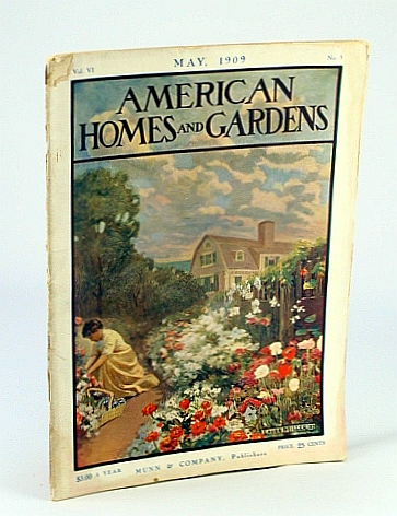 Image for American Homes and Gardens Magazine, May 1909, Vol. XI, No. 5: American Homes and Gardens Magazine, May 1909, Vol. XI, No. 5: