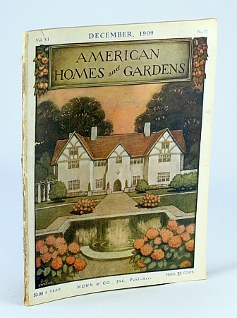 Image for American Homes and Gardens Magazine, December (Dec.) 1909, Volume VI, No. 12 - American Homes and Gardens Magazine, December (Dec.) 1909, Volume VI, No. 12 -