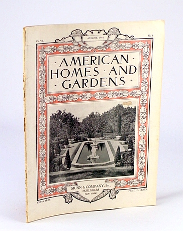 Image for American Homes and Gardens Magazine, August (Aug.) 1910, Volume VII, No. 8 - American Homes and Gardens Magazine, August (Aug.) 1910, Volume VII, No. 8 -