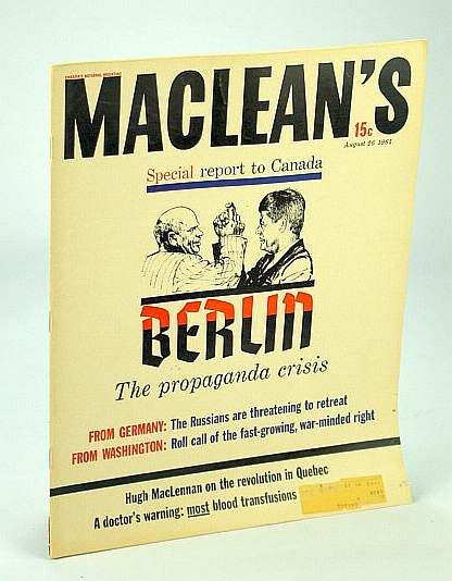 Image for Maclean's - Canada's National Magazine, 26 August (Aug.), 1961: Most Blood Transfusions Likely to Harm / Berlin Propaganda Crisis Maclean's - Canada's National Magazine, 26 August (Aug.), 1961: Most Blood Transfusions Likely to Harm / Berlin Propaganda Crisis