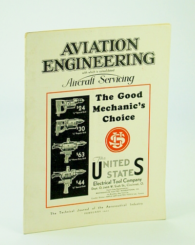Aviation Engineering (Magazine), With Which is Consolidated Aircraft Servicing - The Technical Journal of the Aeronautical Industry, February (Feb.) 1931 - The Privateer Amphibian / Making the Navy Type Cable Splice