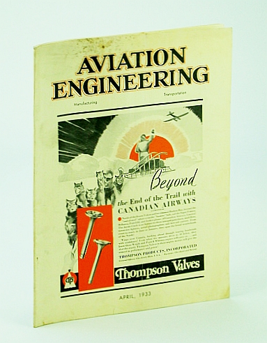 Aviation Engineering (Magazine), April (Apr.) 1933 - Editorial on the Akron Disaster / New Boeing Transport