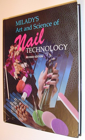 Milady's Art and Science of Nail Technology - Third Edition