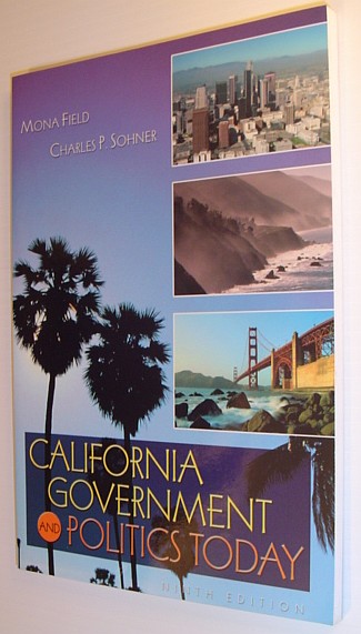 California Government and Politics Today *Ninth Edition*