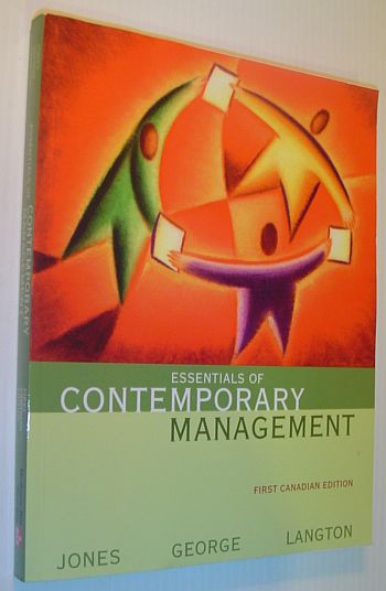 Essentials of Contemporary Management: First Canadian Edition *CD Included*